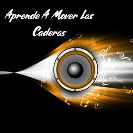 Album cover of Aprende a Mover las Caderas