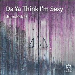 Album cover of Da Ya Think I'm Sexy (Remastered)