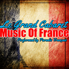 Album cover of Le Grand Cabaret: Music of France