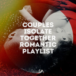 Album cover of Couples Isolate Together Romantic Playlist