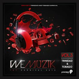 Album cover of We Muzik (Soca 2013 Trinidad and Tobago Carnival), Vol. 3 (Updated Version)