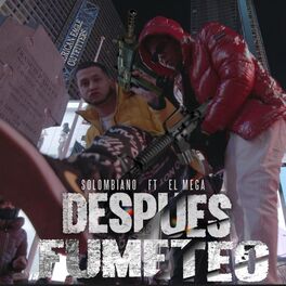 Album cover of Despues Fumeteo (feat. El Mega)