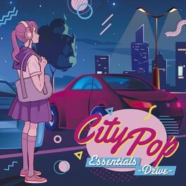 Album cover of City Pop Essentials - Drive -