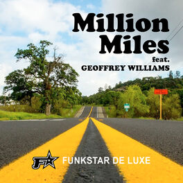 Album cover of Funkstar De Luxe feat. Geoffrey Williams - Million Miles (MP3 Single)