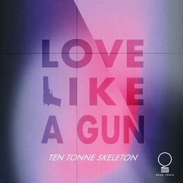 Album cover of Love Like a Gun