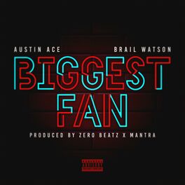 Album cover of Biggest Fan (feat. Brail Watson)