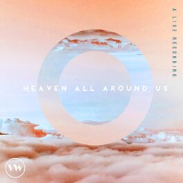Album cover of Heaven All Around Us (Live)