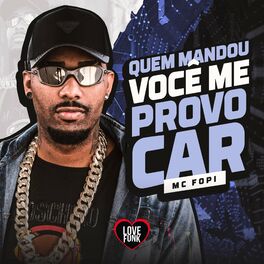 Album cover of Quem Mandou Voce Me Provocar