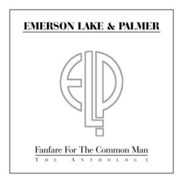 Album cover of Fanfare For The Common Man: The Anthology