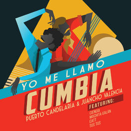Album cover of Yo Me Llamo Cumbia