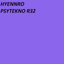 Album cover of PSYTEKNO R32