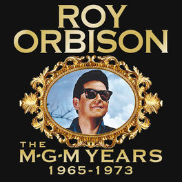 Album cover of Roy Orbison: The MGM Years 1965 - 1973 (Remastered)