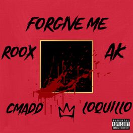 Album cover of Forgive me (feat. Cmadd, Aaron klein & Loquillo)