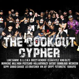 Album cover of The Cookout Cypher (feat. Gawne, D.I.L.E.M.A., Grizzy Hendrix, Elijah Kyle, King Blitz, Murkemz, ThatGuyMileHigh, Postcard, HollaA