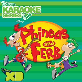 Album cover of Disney Karaoke Series: Phineas and Ferb