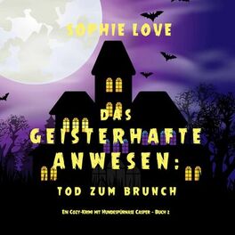 Album cover of Das Geisterhafte Anwesen: Tod zum Brunch (Ein Cozy-Krimi mit Hundespürnase Casper — Buch 2)