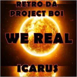 Album cover of We Real (feat. Icarus)