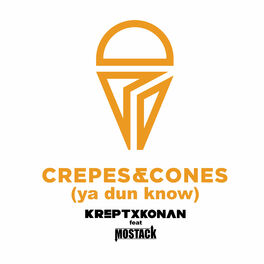 Album cover of Crepes And Cones (Ya Dun Know)