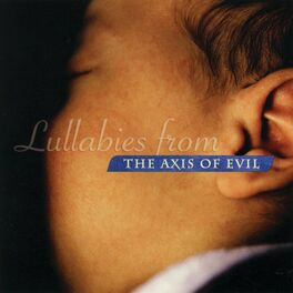 Album cover of Lullabies from the Axis of Evil