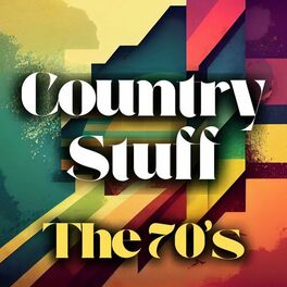 Album cover of Country Stuff the 70's