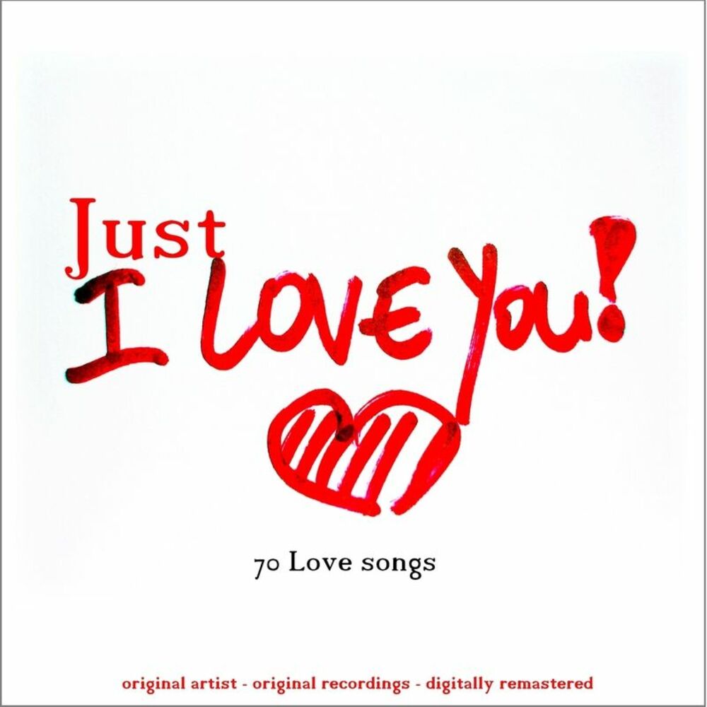 I just love you. My Love. My Lovely. My Love Songs. Be my Love.