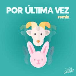 Album cover of Por Ultima Vez (Remix)