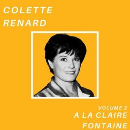 Album cover of A la claire fontaine - Colette Renard (Volume 2)