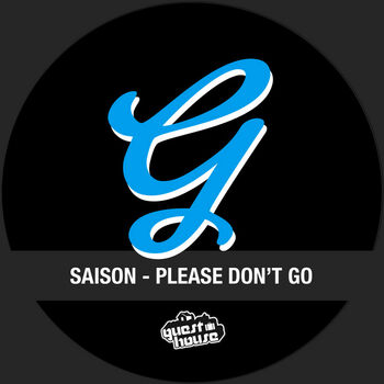 Saison - Please Don'T Go: Listen With Lyrics | Deezer