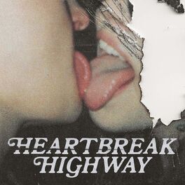 Album cover of heartbreak highway