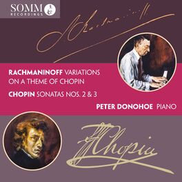 Album cover of Rachmaninoff: Variations on a Theme of Chopin, Op. 22 - Chopin: Piano Sonatas, Opp. 35 & 58