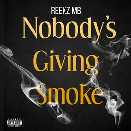 Album cover of Nobodys Giving Smoke