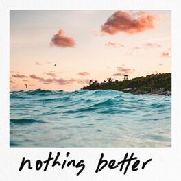 Album cover of Nothing Better