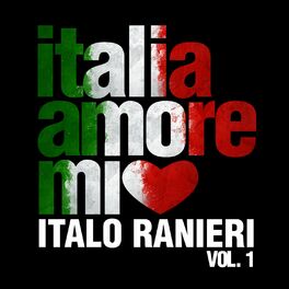 Album cover of Italia, amore mio, Vol. 1