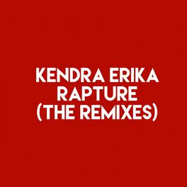 Album cover of Rapture (The Remixes)