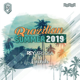 Album cover of Brazilian Summer 2019 Rey Vercosa & Friends