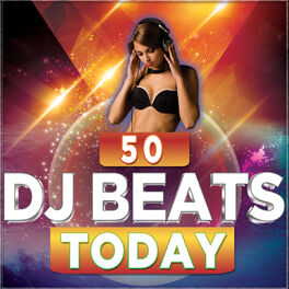 Album cover of 50 DJ Beats Today