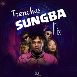 Album cover of Trenches x Sungba Mix (feat. Asake, Timaya & Lojay)