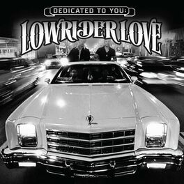 Album cover of Dedicated To You: Lowrider Love
