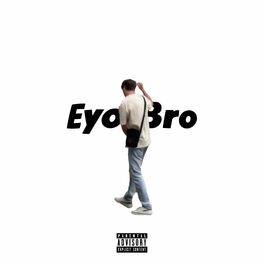 Album cover of Eyo Bro (feat. trabbey)