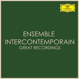 Album cover of Ensemble Intercontemporain - Great Recordings