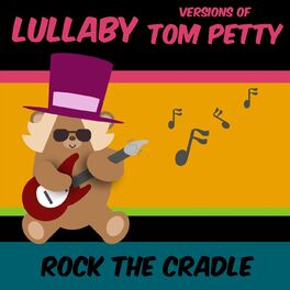 Album cover of Lullaby Versions of Tom Petty