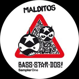Album cover of Malditos BASS-STAR-DOS (Album Sampler Part 1)