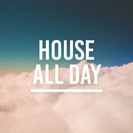 Album cover of House All Day