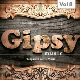 Album cover of Gipsy Music, Vol. 8