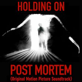 Album cover of Holding on (Post Mortem Outro) (Original Motion Picture Soundtrack)