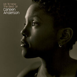 Album cover of Up To Now: The Best Of Carleen Anderson