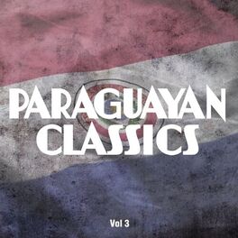 Album cover of Paraguayan Classics, Vol. 3