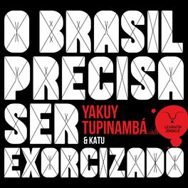 Album cover of O Brasil Precisa Ser Exorcizado