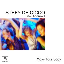 Album cover of Move Your Body (Feat. Andrew I)