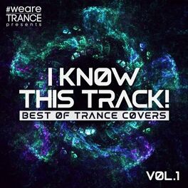 Album cover of I Know This Track!, Vol. 1 (Best of Trance Covers)